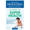 6 Weeks for Super Health